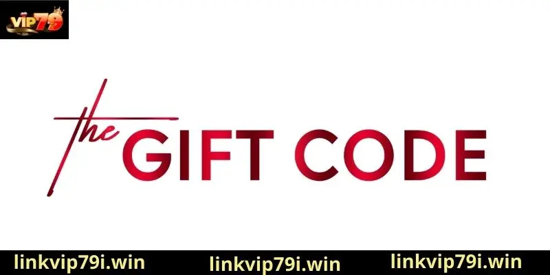 Giftcode Vip79 - Hướng dẫn nhận phần thưởng hấp dẫn